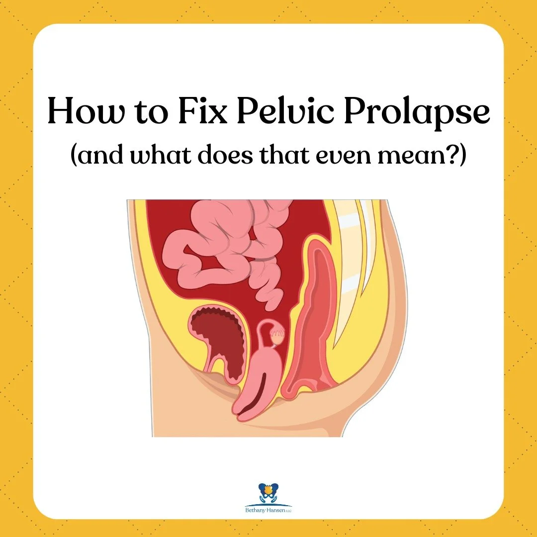 How to Fix Pelvic Prolapse pelvic floor physical therapy